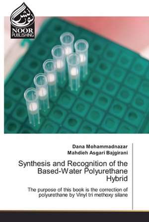 Synthesis and Recognition of the Based-Water Polyurethane Hybrid de Dana Mohammadnazar