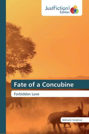 Fate of a Concubine de Abdoulie Senghore