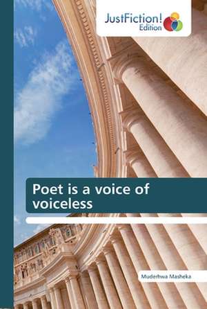 Poet is a voice of voiceless de Muderhwa Masheka