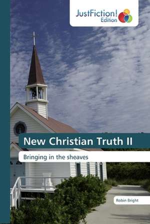 New Christian Truth II de Robin Bright