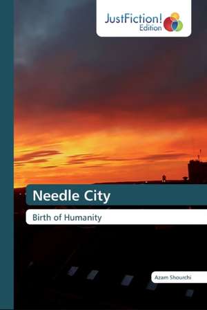 Needle City de Azam Shourchi