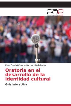 Oratoria en el desarrollo de la identidad cultural de Kevin Eduardo Suarez Barzola