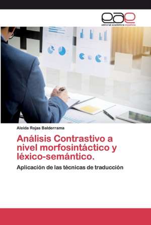 Análisis Contrastivo a nivel morfosintáctico y léxico-semántico. de Aleida Rojas Balderrama