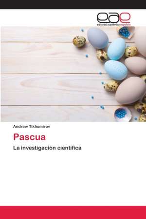 Pascua de Andrew Tikhomirov
