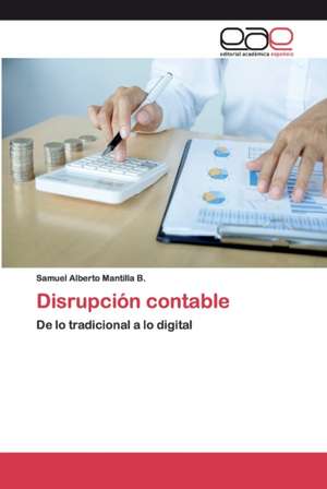 Disrupción contable de Samuel Alberto Mantilla B.