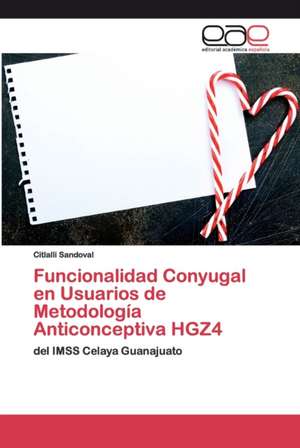 Funcionalidad Conyugal en Usuarios de Metodología Anticonceptiva HGZ4 de Citlalli Sandoval