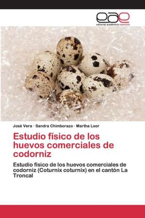 Estudio físico de los huevos comerciales de codorniz de José Vera