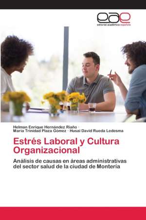 Estrés Laboral y Cultura Organizacional de Helman Enrique Hernandez Riaño