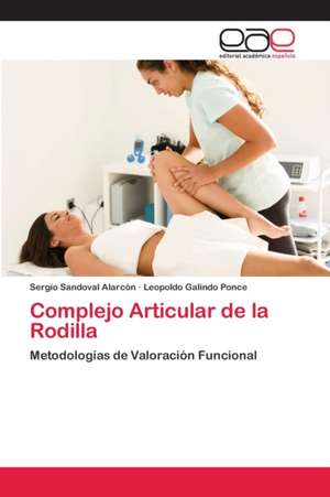 Complejo Articular de la Rodilla de Sergio Sandoval Alarcón