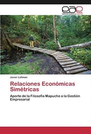 Relaciones Económicas Simétricas de Javier Lefiman