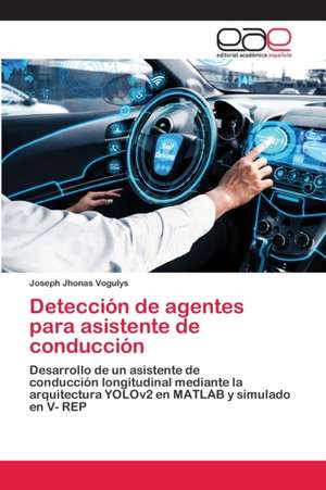 Detección de agentes para asistente de conducción de Joseph Jhonas Vogulys