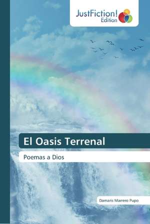 El Oasis Terrenal de Damaris Marrero Pupo