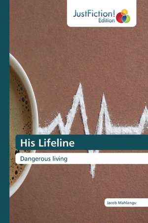 His Lifeline de Jacob Mahlangu