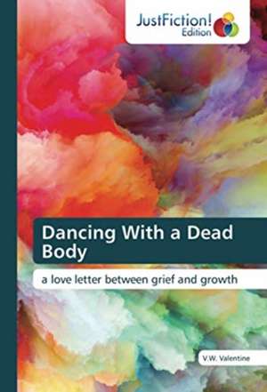 Dancing With a Dead Body de V. W. Valentine