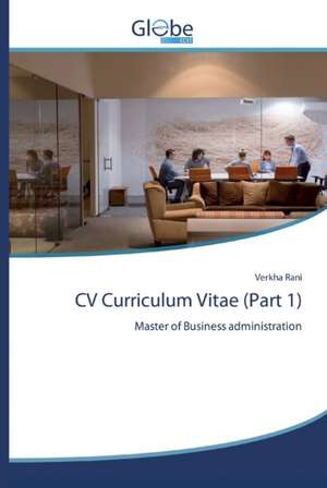 CV Curriculum Vitae (Part 1) de Verkha Rani