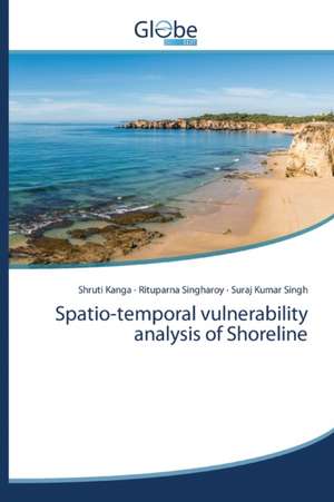 Spatio-temporal vulnerability analysis of Shoreline de Shruti Kanga