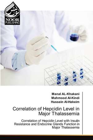 Correlation of Hepcidin Level in Major Thalassemia de Manal Al-Khakani