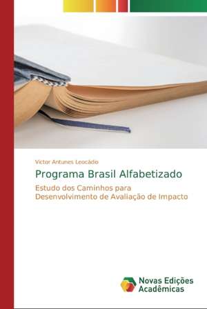 Programa Brasil Alfabetizado de Victor Antunes Leocádio