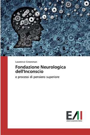 Fondazione Neurologica dell'Inconscio de Lawrence Greenman