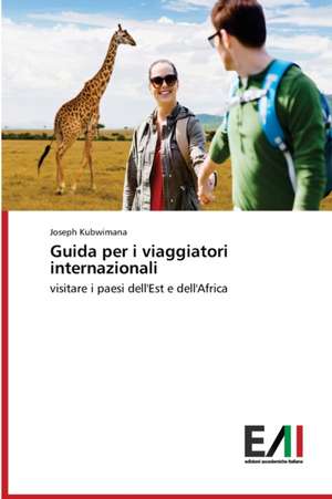 Guida per i viaggiatori internazionali de Joseph Kubwimana