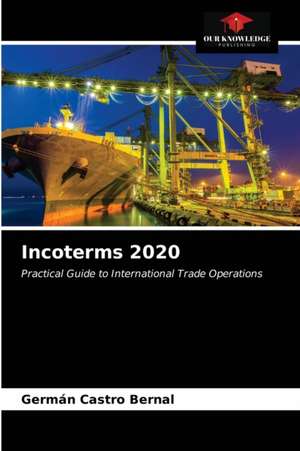 Incoterms 2020 de Germán Castro Bernal