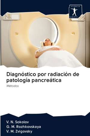 Diagnóstico por radiación de patología pancreática de V. N. Sokolov