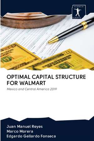 OPTIMAL CAPITAL STRUCTURE FOR WALMART de Juan Manuel Reyes