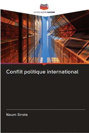 Conflit politique international de Naum Sirota