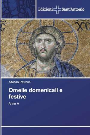 Omelie domenicali e festive de Alfonso Patrone