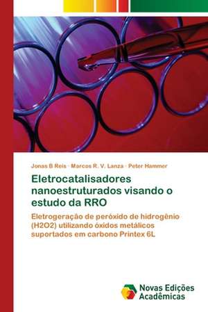 Eletrocatalisadores nanoestruturados visando o estudo da RRO de Jonas B Reis