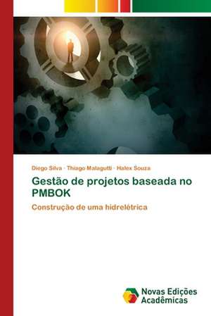 Gestão de projetos baseada no PMBOK de Diego Silva