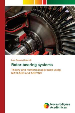 Rotor-bearing systems de Luis Renato Chiarelli