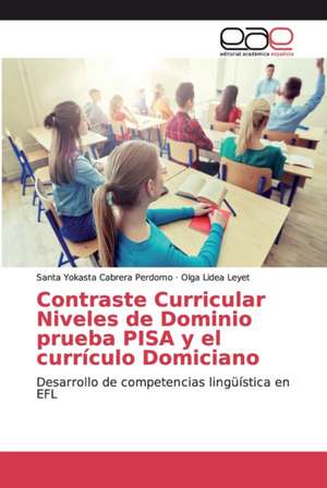 Contraste Curricular Niveles de Dominio prueba PISA y el currículo Domiciano de Santa Yokasta Cabrera Perdomo