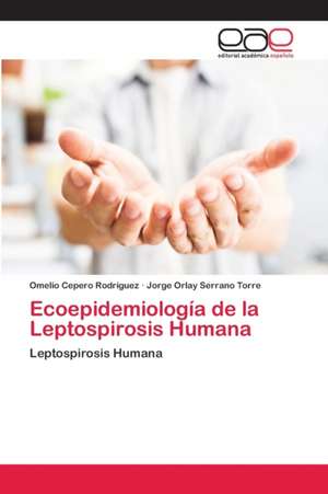 Ecoepidemiología de la Leptospirosis Humana de Omelio Cepero Rodriguez