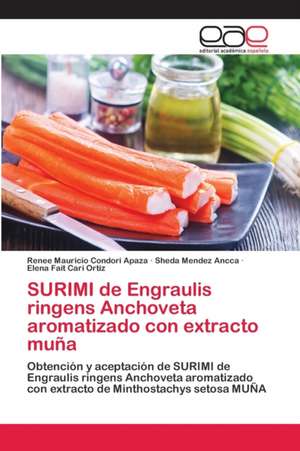 SURIMI de Engraulis ringens Anchoveta aromatizado con extracto muña de Renee Mauricio Condori Apaza