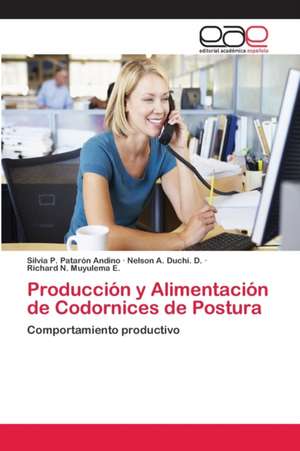 Producción y Alimentación de Codornices de Postura de Silvia P. Patarón Andino