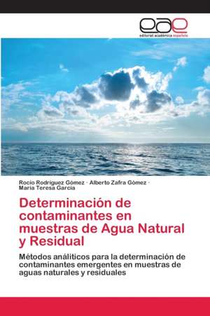 Determinación de contaminantes en muestras de Agua Natural y Residual de Rocío Rodríguez Gómez