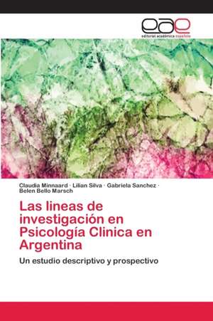 Las lineas de investigación en Psicología Clinica en Argentina de Claudia Minnaard