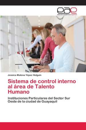 Sistema de control interno al área de Talento Humano de Jessica Malena Yépez Holguín