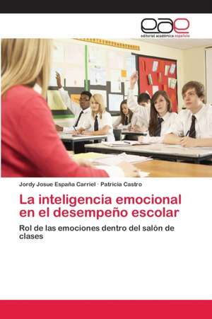 La inteligencia emocional en el desempeño escolar de Jordy Josue España Carriel