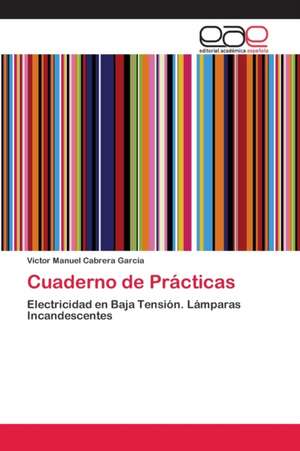 Cuaderno de Prácticas de Víctor Manuel Cabrera García