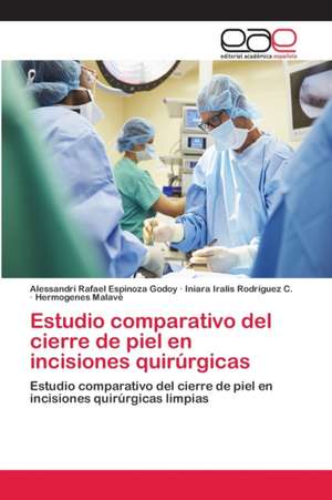 Estudio comparativo del cierre de piel en incisiones quirúrgicas de Alessandri Rafael Espinoza Godoy