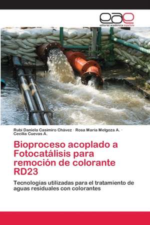 Bioproceso acoplado a Fotocatálisis para remoción de colorante RD23 de Rubí Daniela Casimiro Chávez