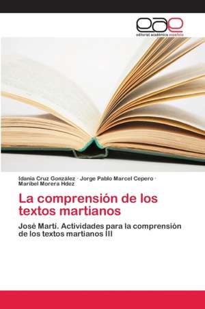 La comprensión de los textos martianos de Idania Cruz González