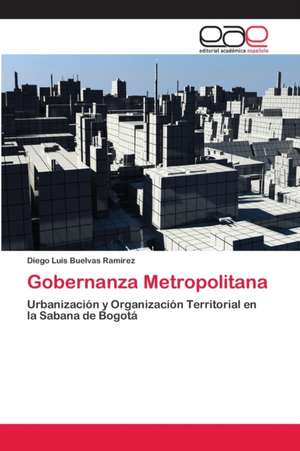 Gobernanza Metropolitana de Diego Luís Buelvas Ramírez