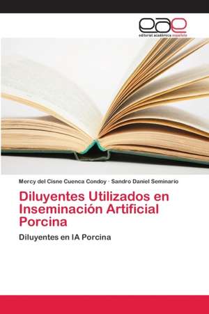 Diluyentes Utilizados en Inseminación Artificial Porcina de Mercy del Cisne Cuenca Condoy