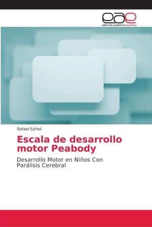 Escala de desarrollo motor Peabody de Rafael Sichel