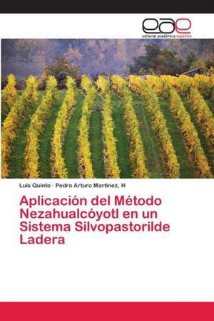 Aplicación del Método Nezahualcóyotl en un Sistema Silvopastorilde Ladera de Luis Quinto