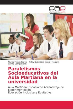 Paralelismos Socioeducativos del Aula Martiana en la universidad de Niurka Tejeda García