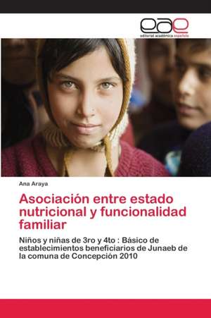 Asociación entre estado nutricional y funcionalidad familiar de Ana Araya